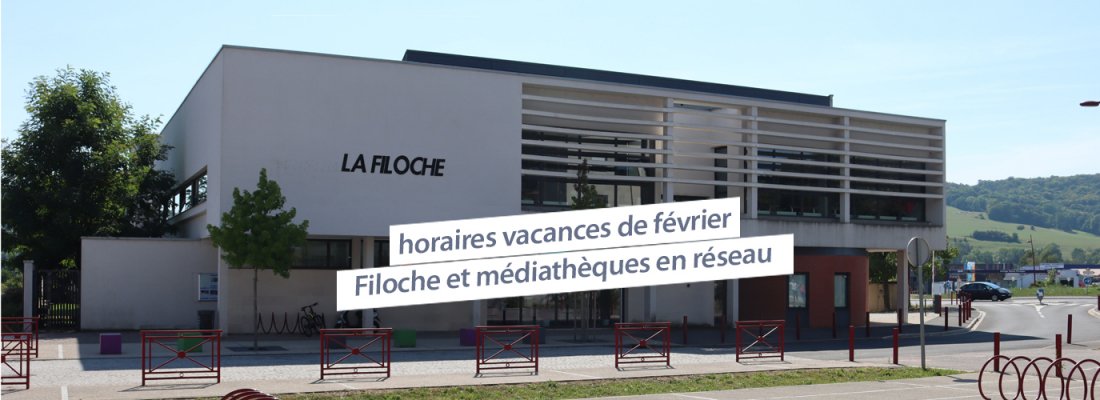 Horaires des vacances de février