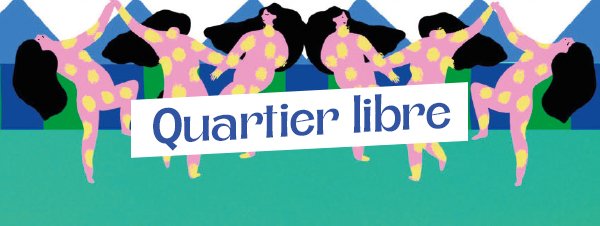 Journée quartier libre - programme complet